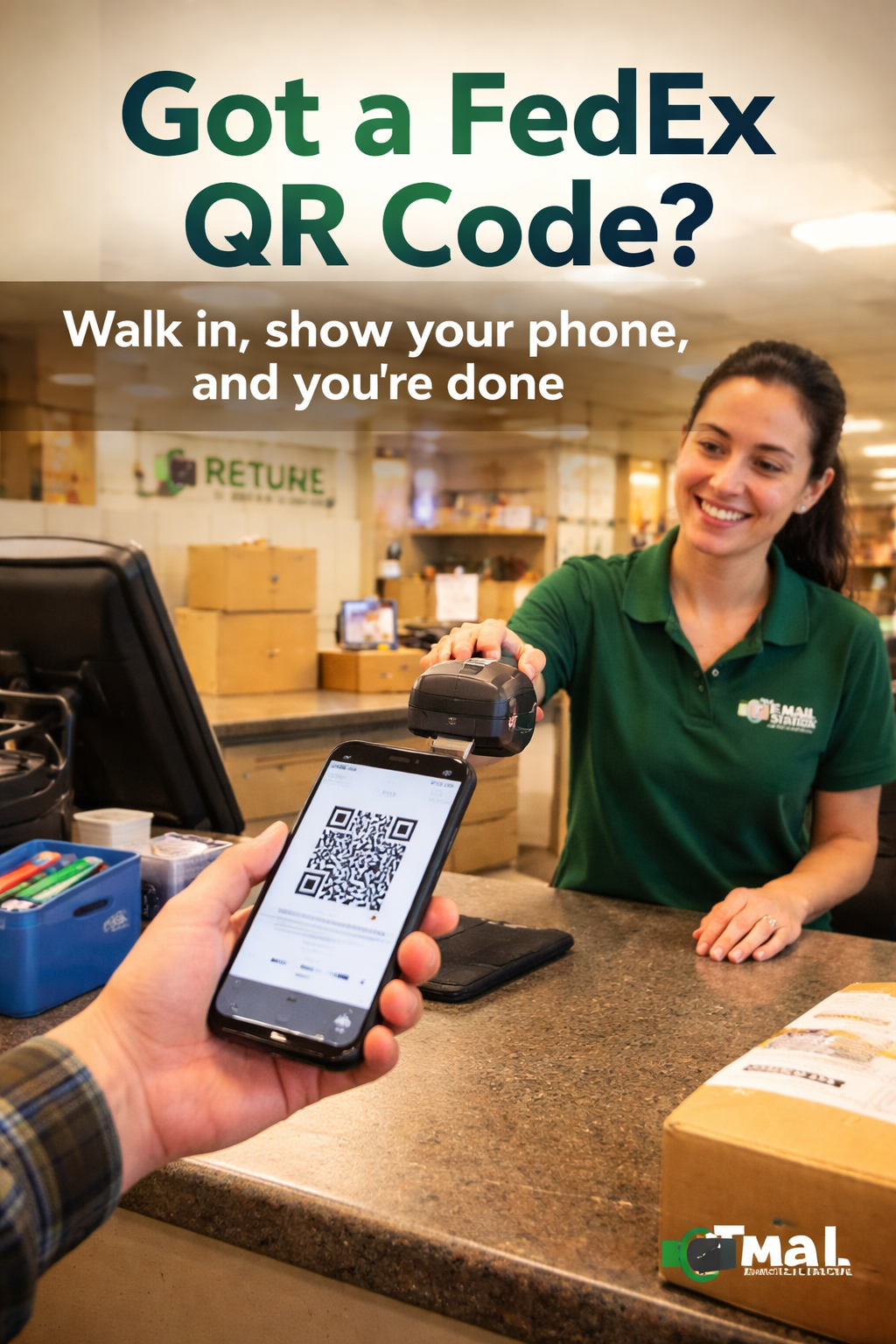 Got a FedEx QR Code? Walk in, show your phone, and you're done.